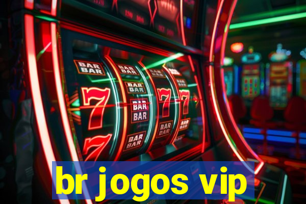 br jogos vip